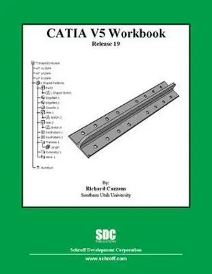 Cover: 9781585035441 | CATIA V5 Workbook Release 19 | Richard Cozzens | Taschenbuch | 2009