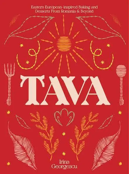 Cover: 9781784885441 | Tava | Eastern European Baking and Desserts From Romania &amp; Beyond