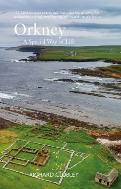Cover: 9781913025441 | Orkney | A Special Way of Life | Richard Clubley | Taschenbuch | 2021