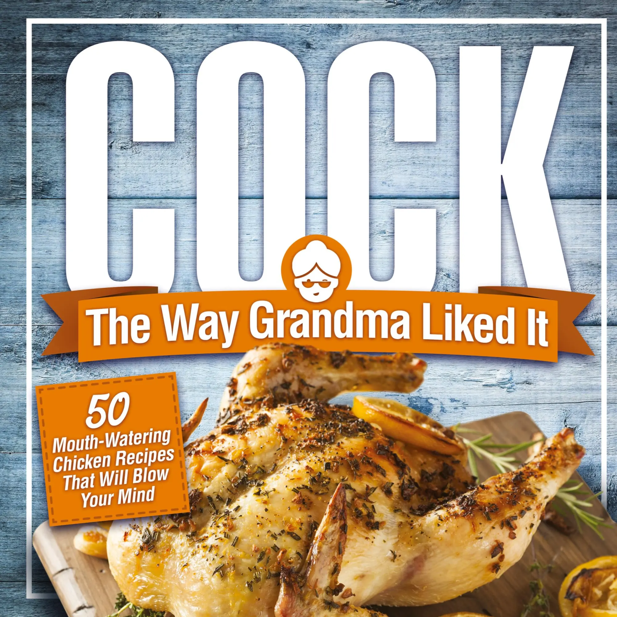 Cover: 9781951025441 | Cock, The Way Grandma Liked It | Anna Konik | Taschenbuch | Englisch