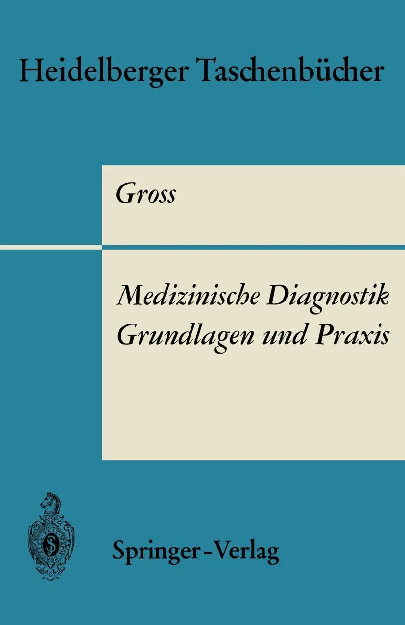 Cover: 9783540045441 | Medizinische Diagnostik - Grundlagen und Praxis | R. Gross | Buch