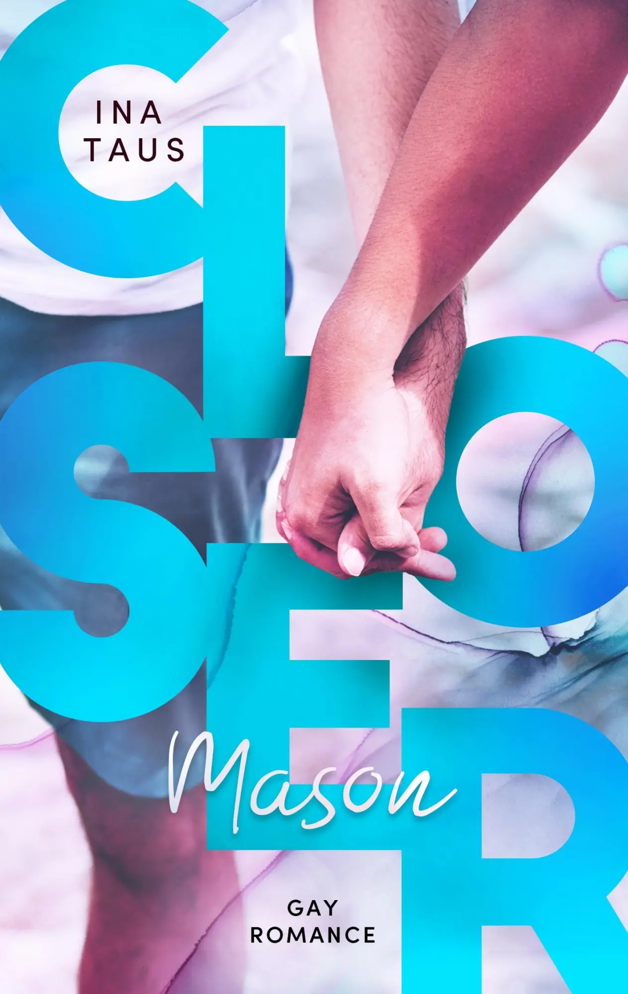 Cover: 9783751915441 | Closer | Mason | Ina Taus | Taschenbuch | 388 S. | Deutsch | 2020