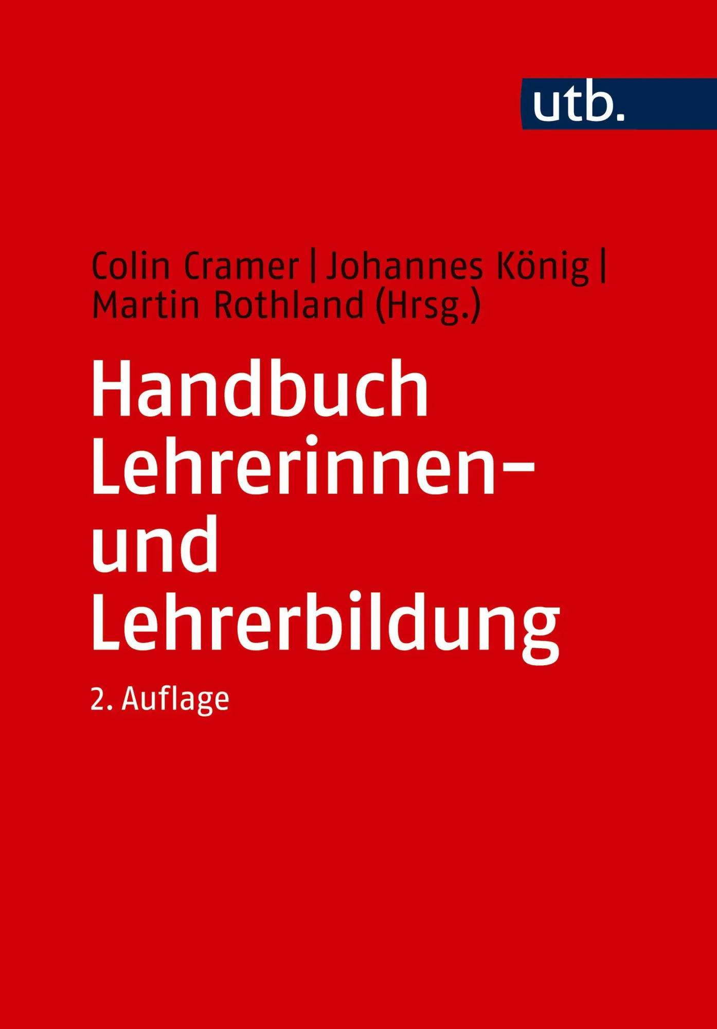 Cover: 9783825265441 | Handbuch Lehrerinnen- und Lehrerbildung | Colin Cramer (u. a.) | Buch