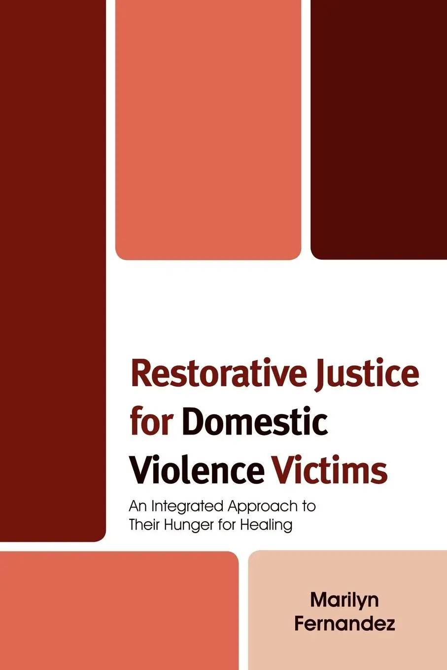 Cover: 9780739115541 | Restorative Justice for Domestic Violence Victims | Marilyn Fernandez