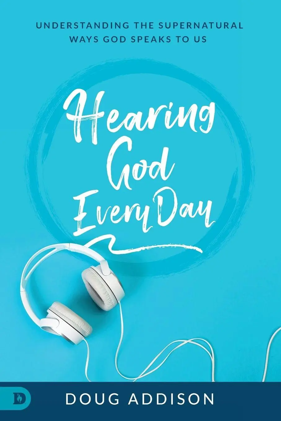 Cover: 9780768445541 | Hearing God Every Day | Doug Addison | Taschenbuch | Englisch | 2019