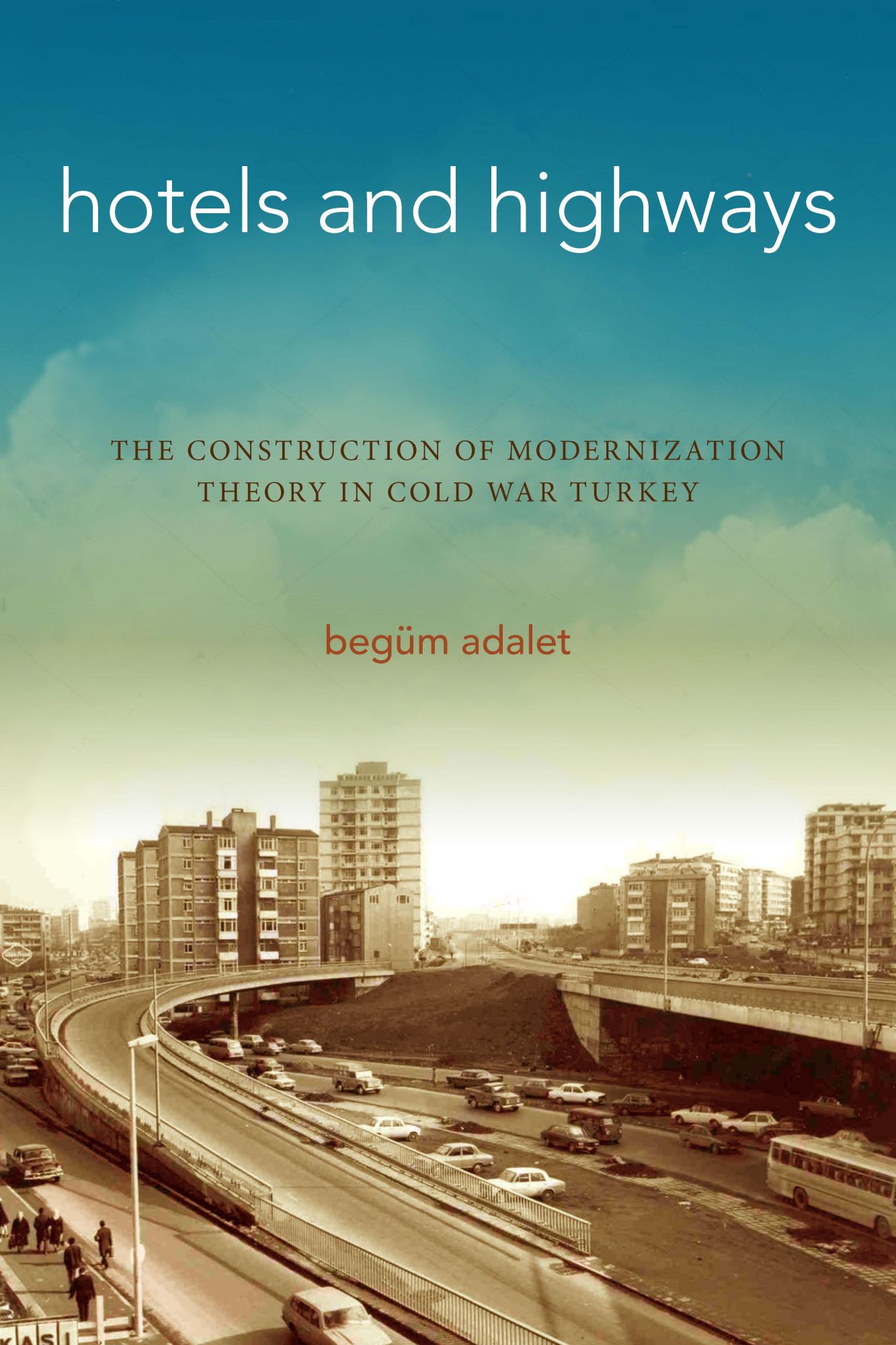 Cover: 9781503605541 | Hotels and Highways | Begüm Adalet | Taschenbuch | Englisch | 2018