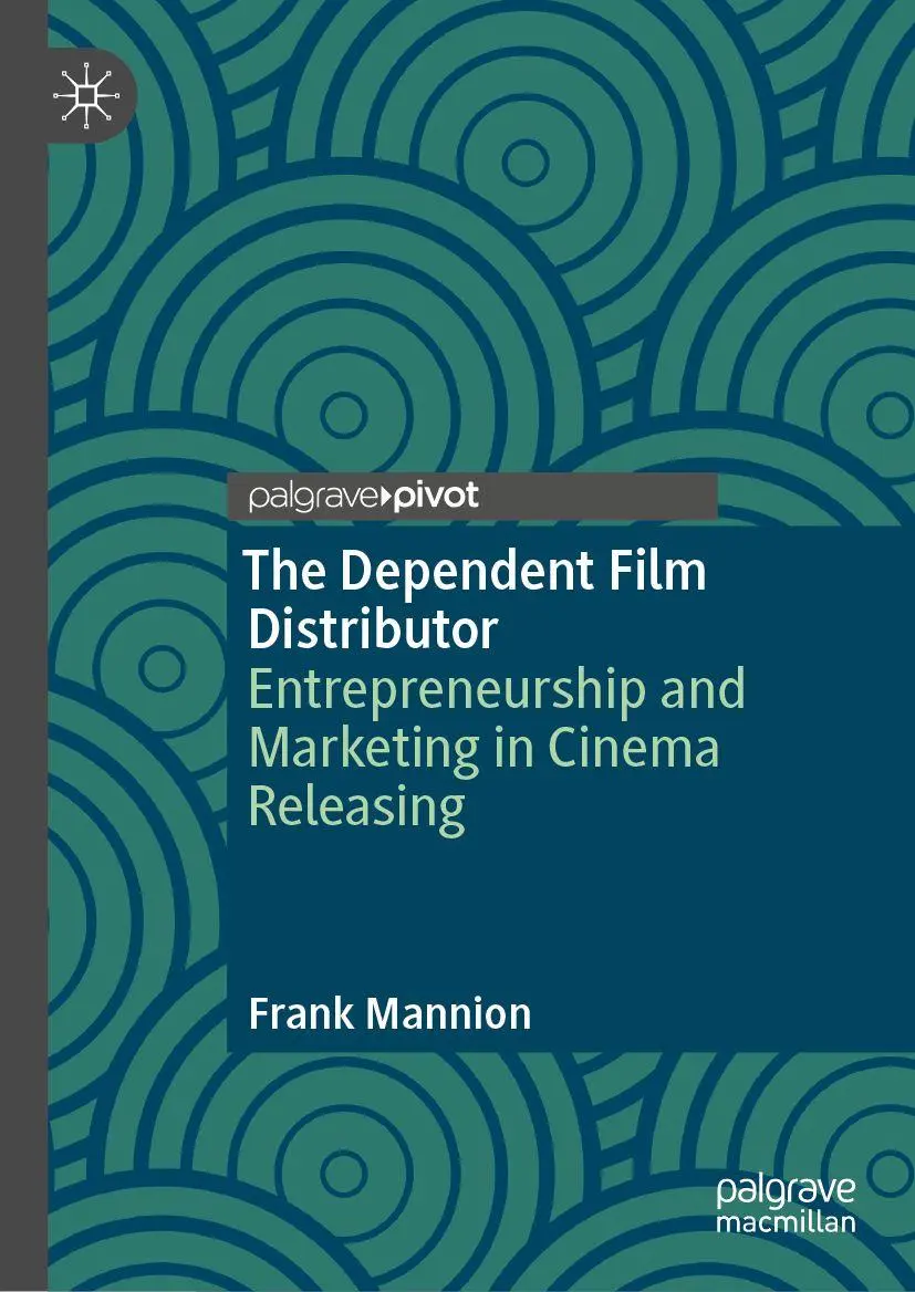 Cover: 9783032305541 | The Dependent Film Distributor | Frank Mannion | Buch | x | Englisch