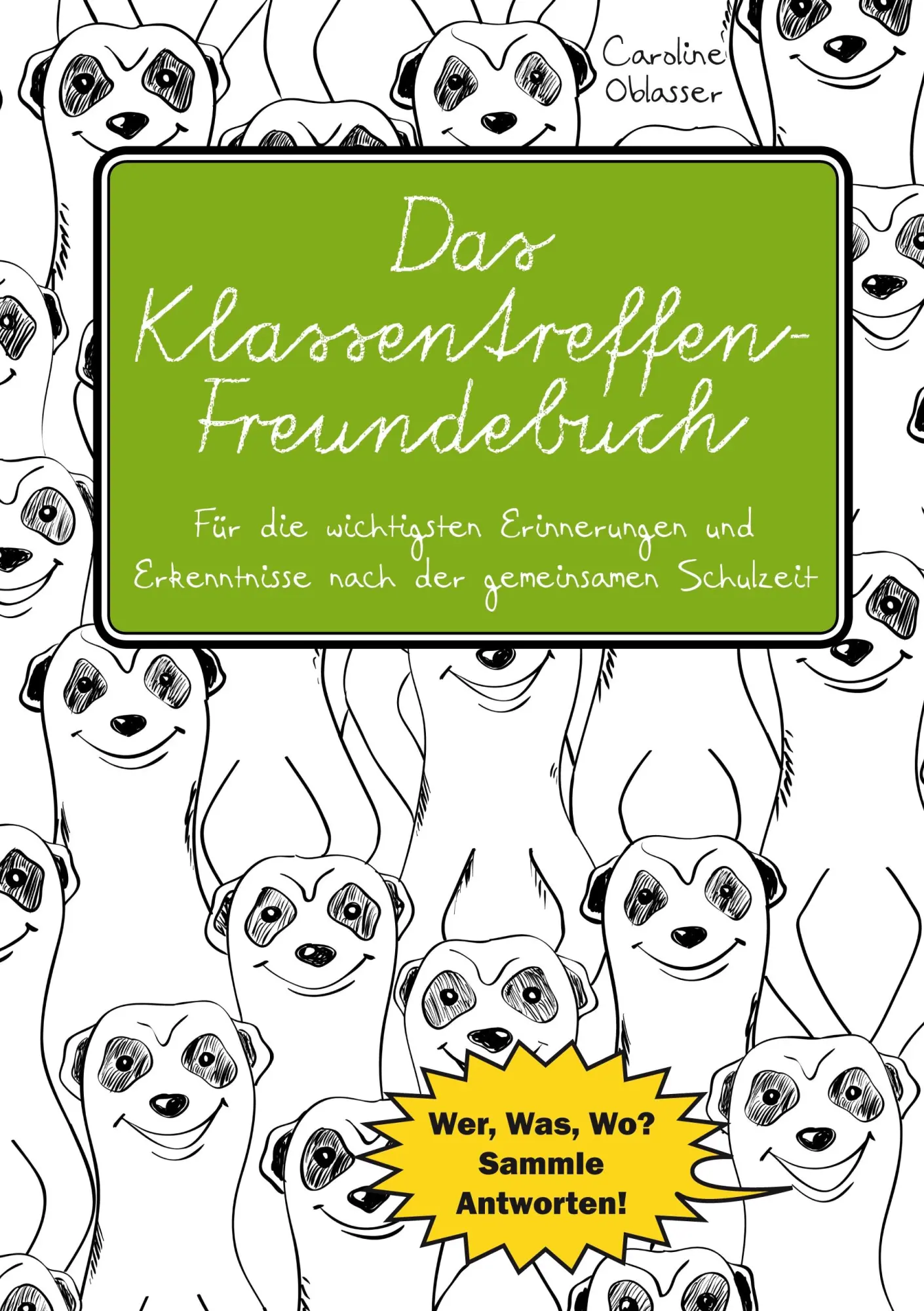 Cover: 9783903085541 | Das Klassentreffen-Freundebuch - Für die wichtigsten Erinnerungen...