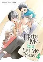 Cover: 9798891605541 | Hate Me, But Let Me Stay Vol. 4 | Hijiki | Taschenbuch | Englisch