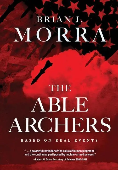 Cover: 9781646635641 | The Able Archers | A Cold War Spy Thriller | Brian J Morra | Buch
