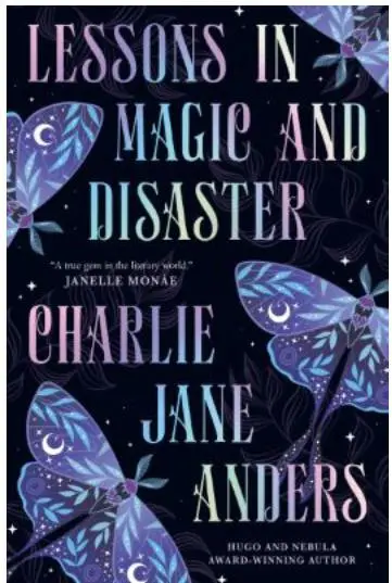 Cover: 9781835415641 | Lessons in Magic and Disaster | Charlie Jane Anders | Taschenbuch
