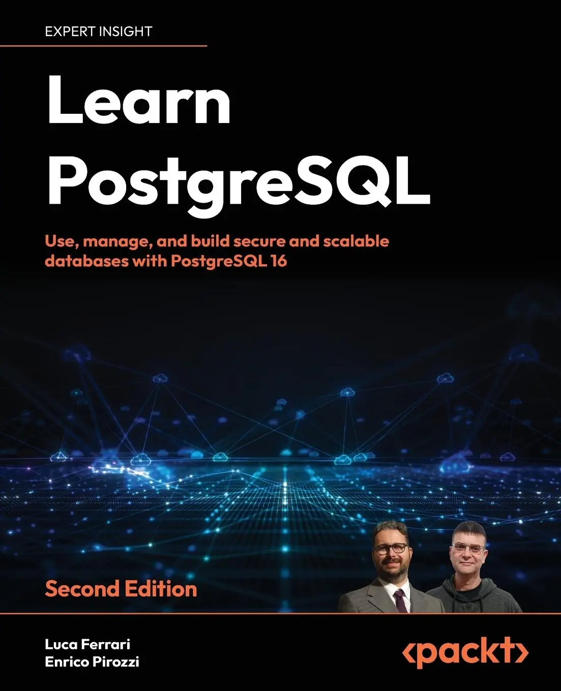 Cover: 9781837635641 | Learn PostgreSQL - Second Edition | Luca Ferrari (u. a.) | Taschenbuch Cover: 9781837635641 | Learn PostgreSQL - Second Edition | Luca Ferrari (u. a.) | Taschenbuch