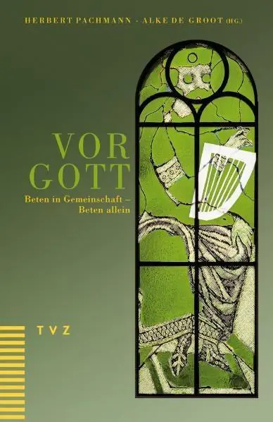 Cover: 9783290175641 | Vor Gott | Beten in Gemeinschaft - Beten allein | Alke de Groot | Buch