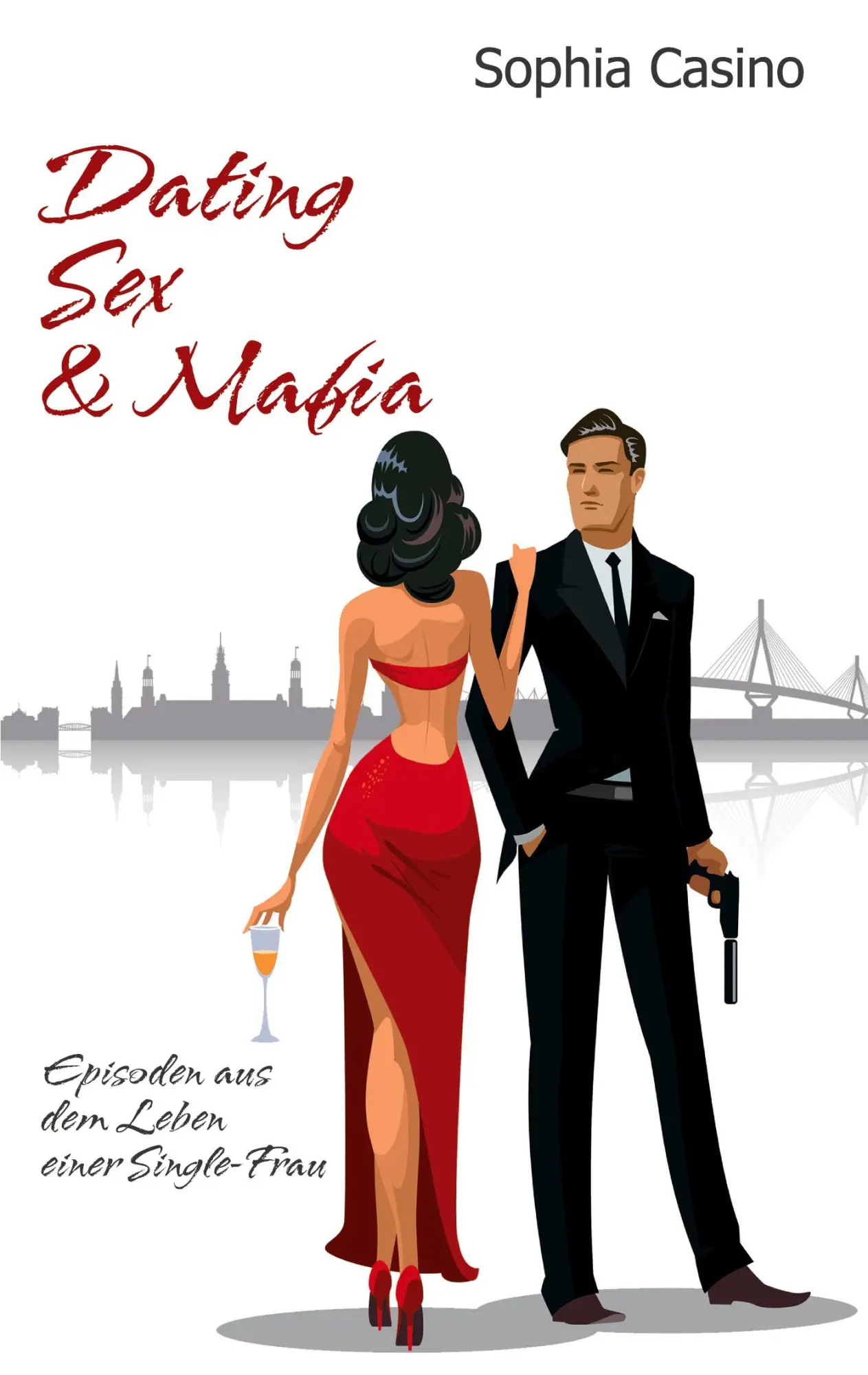 Cover: 9783347215641 | Dating, Sex &amp; Mafia | Episoden aus dem Leben einer Single-Frau | Buch