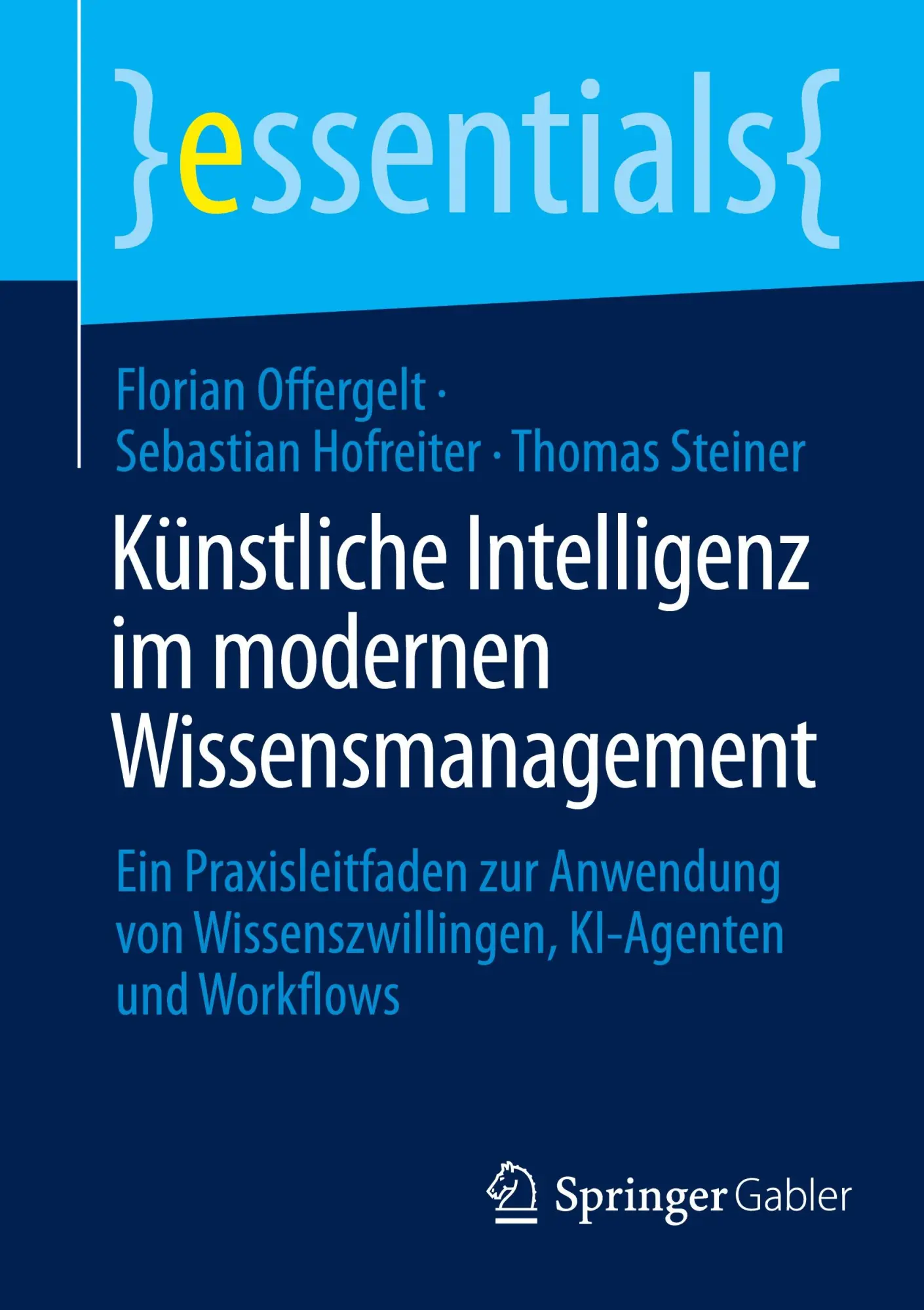 Cover: 9783662725641 | Künstliche Intelligenz im modernen Wissensmanagement | Taschenbuch | x