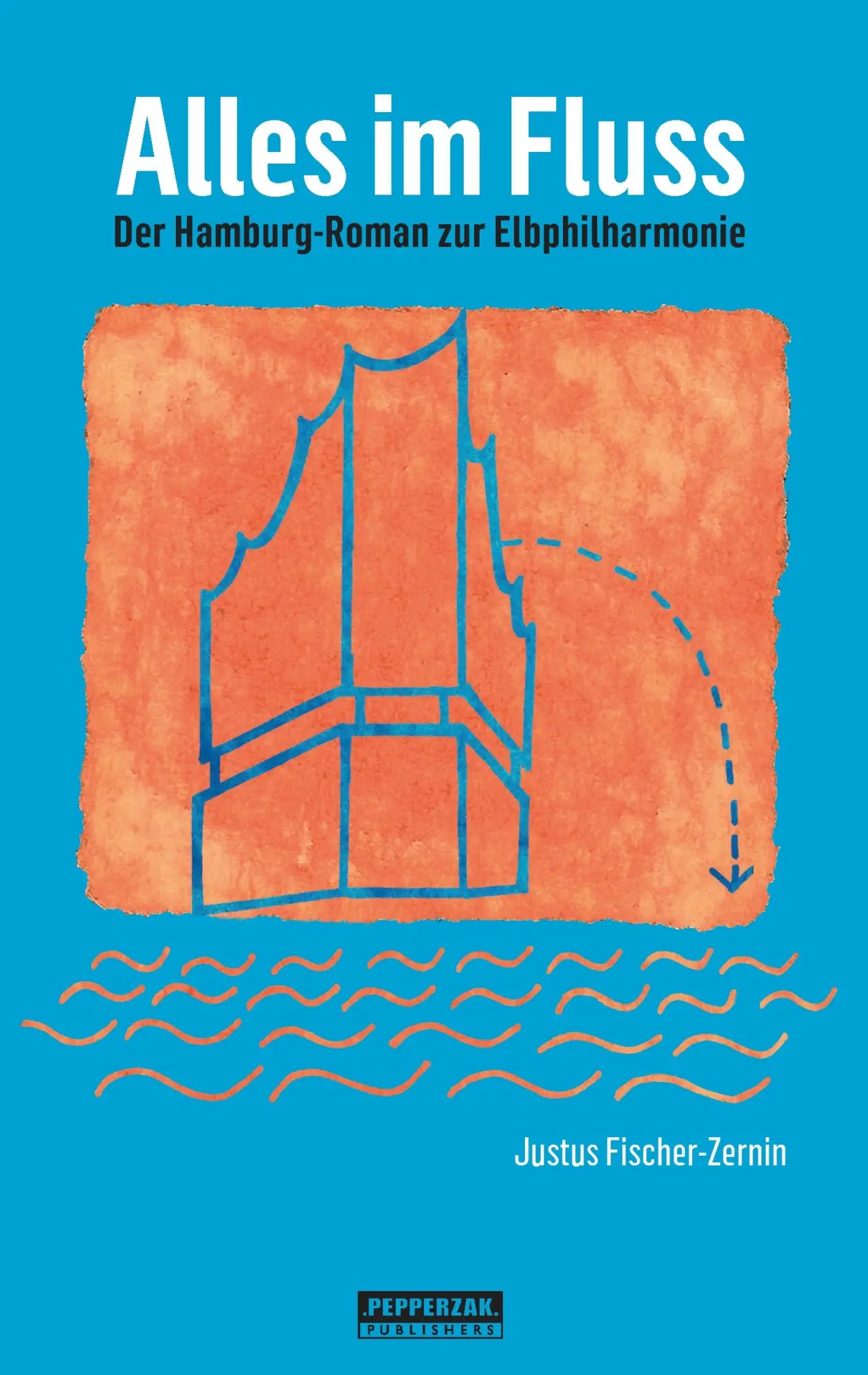 Cover: 9783741235641 | Alles im Fluss | Der Hamburg-Roman zur Elbphilharmonie | Taschenbuch