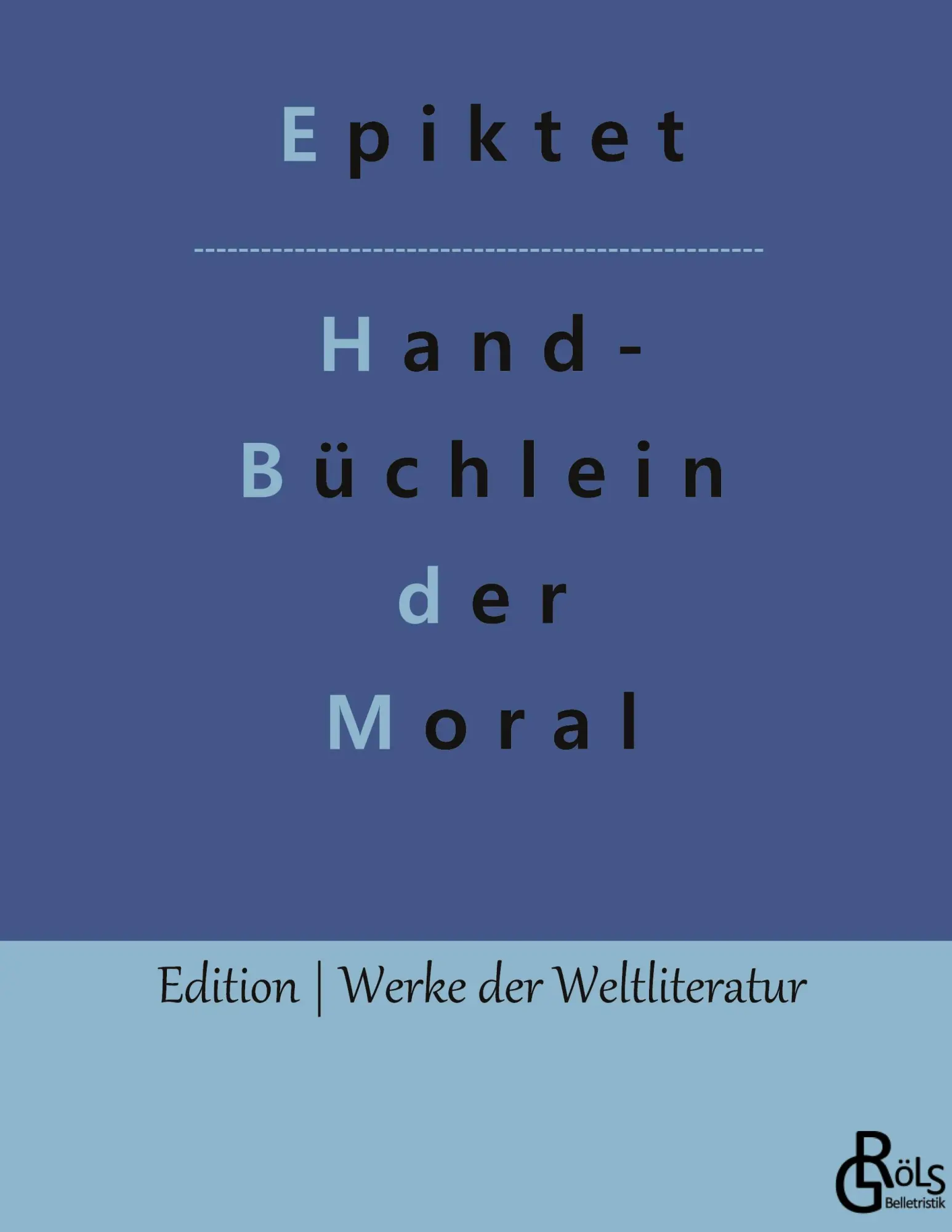 Cover: 9783966375641 | Handbüchlein der Moral | Epiktet | Buch | 96 S. | Deutsch | 2022