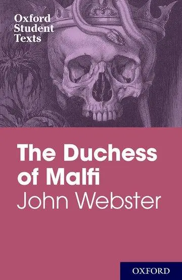Cover: 9780198325741 | Croft, S: Oxford Student Texts: John Webster: The Duchess of | Croft