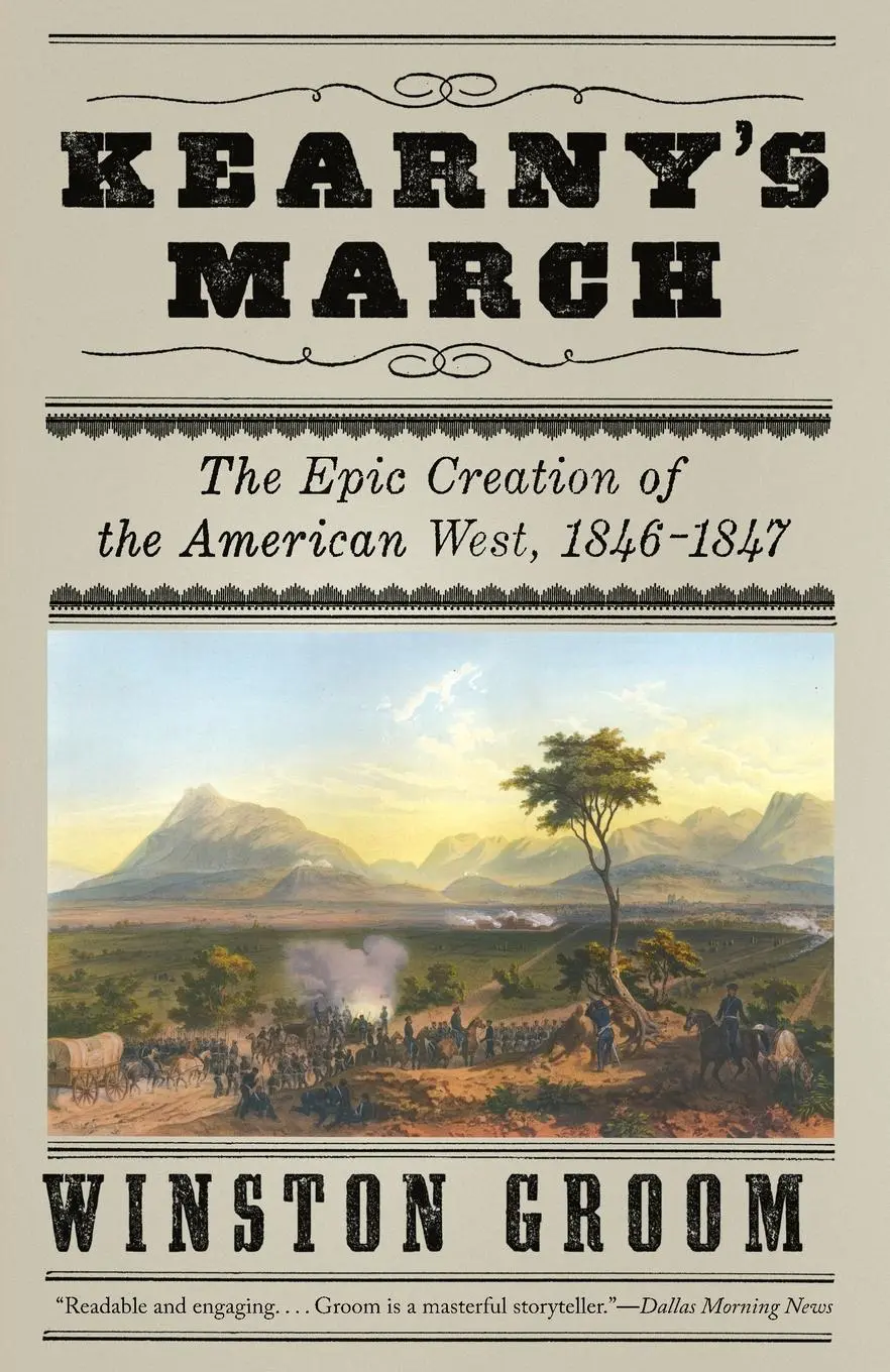 Cover: 9780307455741 | Kearny's March | The Epic Creation of the American West, 1846-1847