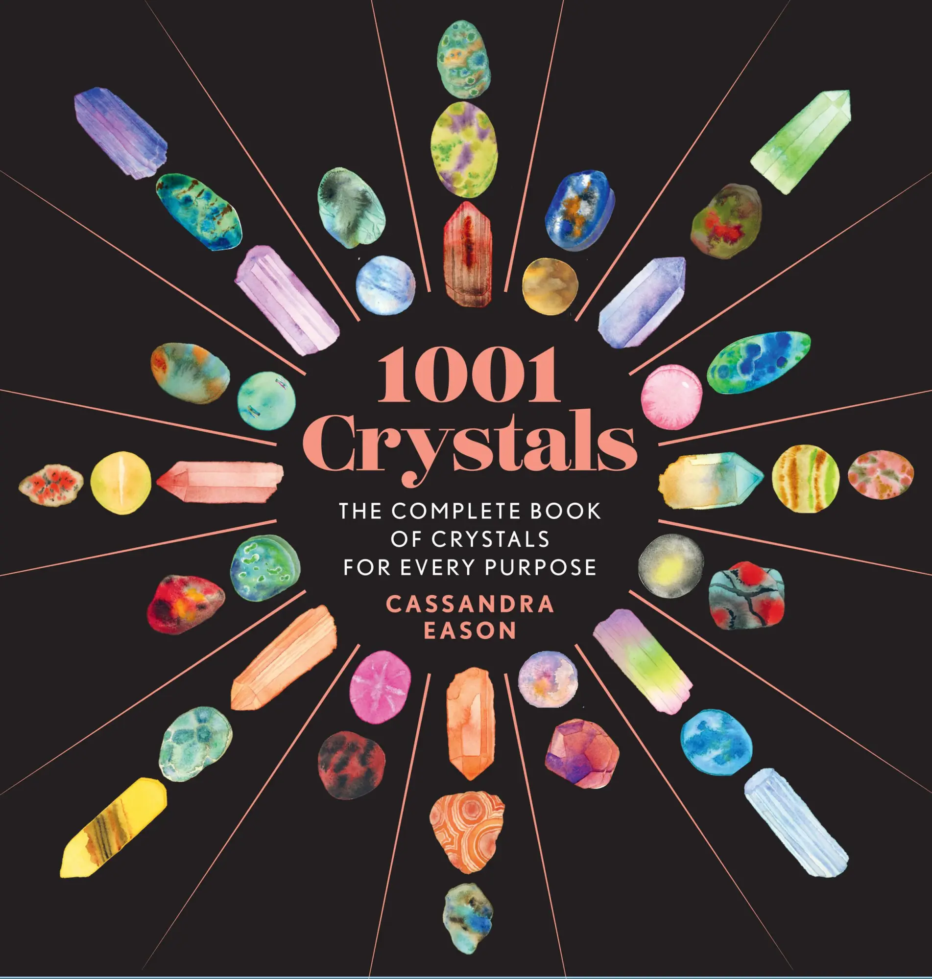 Cover: 9781454945741 | 1001 Crystals | The Complete Book of Crystals for Every Purpose | Buch