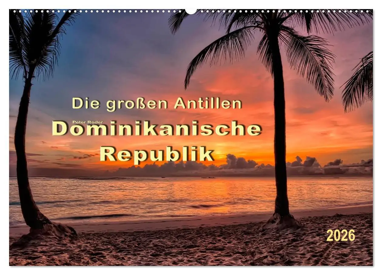 Cover: 9783457955741 | Die großen Antillen - Dominikanische Republik (Wandkalender 2026...