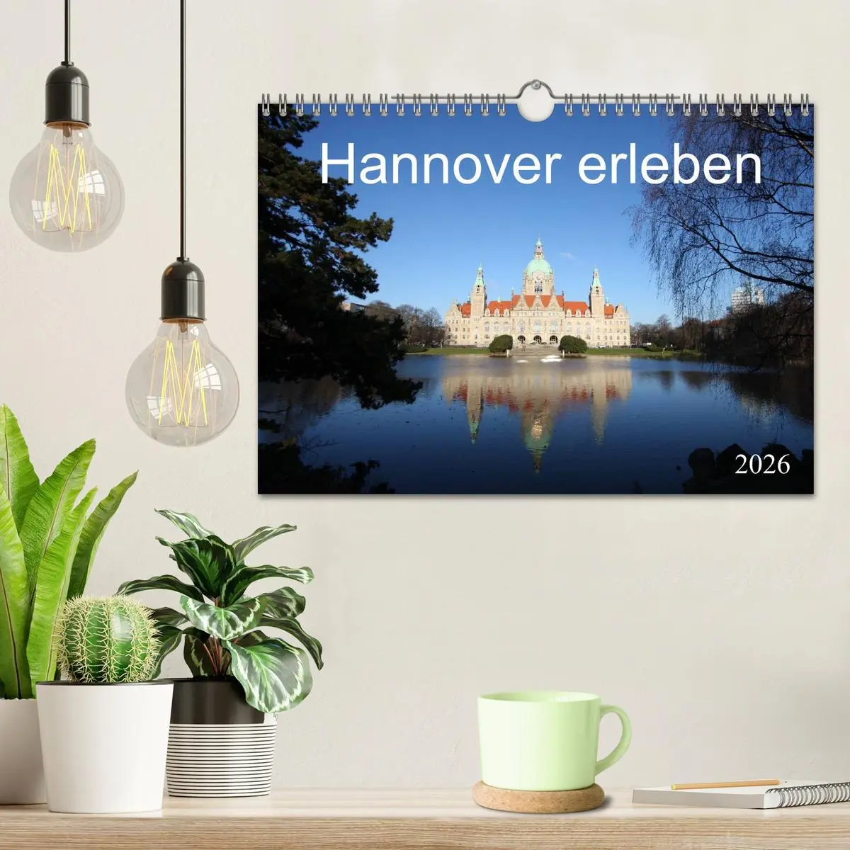 Bild: 9783516115741 | Hannover erleben (Wandkalender 2026 DIN A4 quer), CALVENDO...