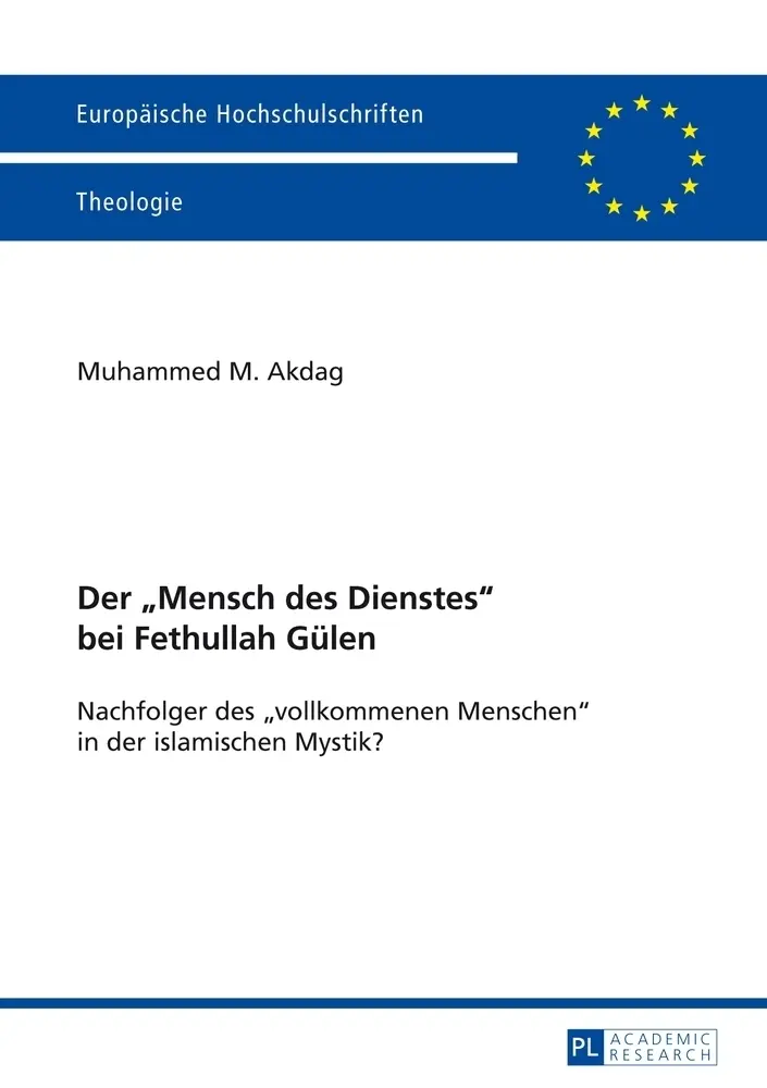Cover: 9783631645741 | Der "Mensch des Dienstes" bei Fethullah Gülen | Muhammed Mustafa Akdag