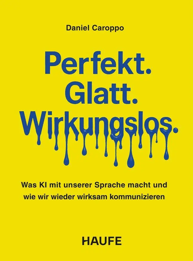 Cover: 9783648195741 | Perfekt. Glatt. Wirkungslos. | Daniel Caroppo | Taschenbuch | 244 S.