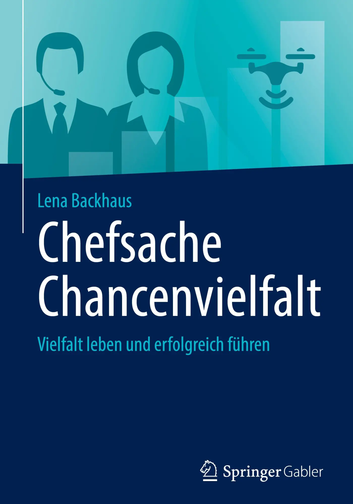 Cover: 9783658475741 | Chefsache Chancenvielfalt | Vielfalt leben und erfolgreich führen | xv