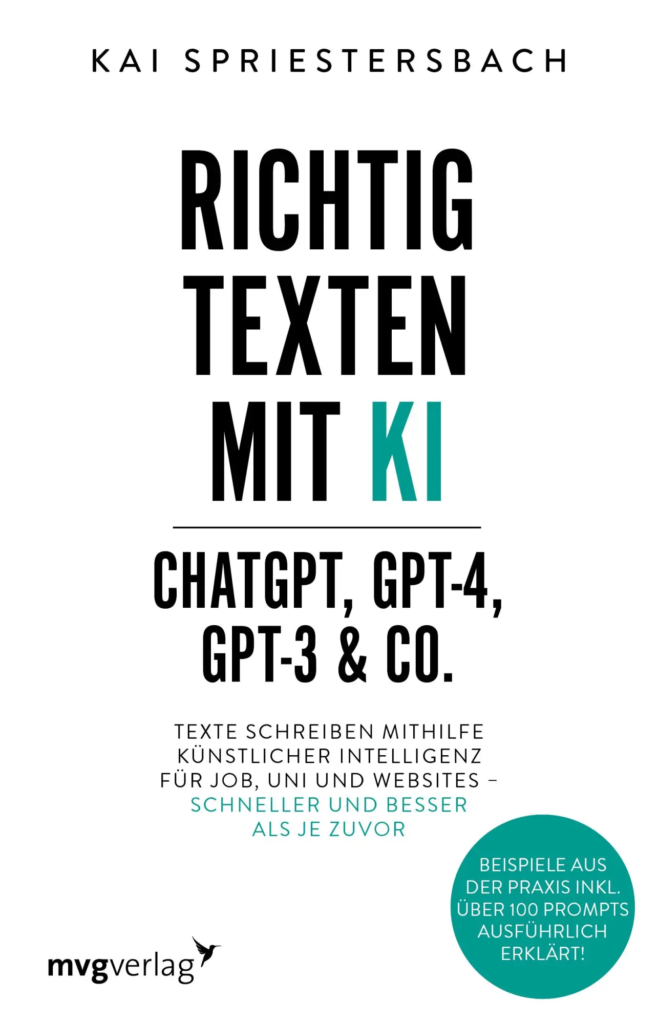 Cover: 9783747405741 | Richtig texten mit KI - ChatGPT, GPT-4, GPT-3 &amp; Co. | Spriestersbach