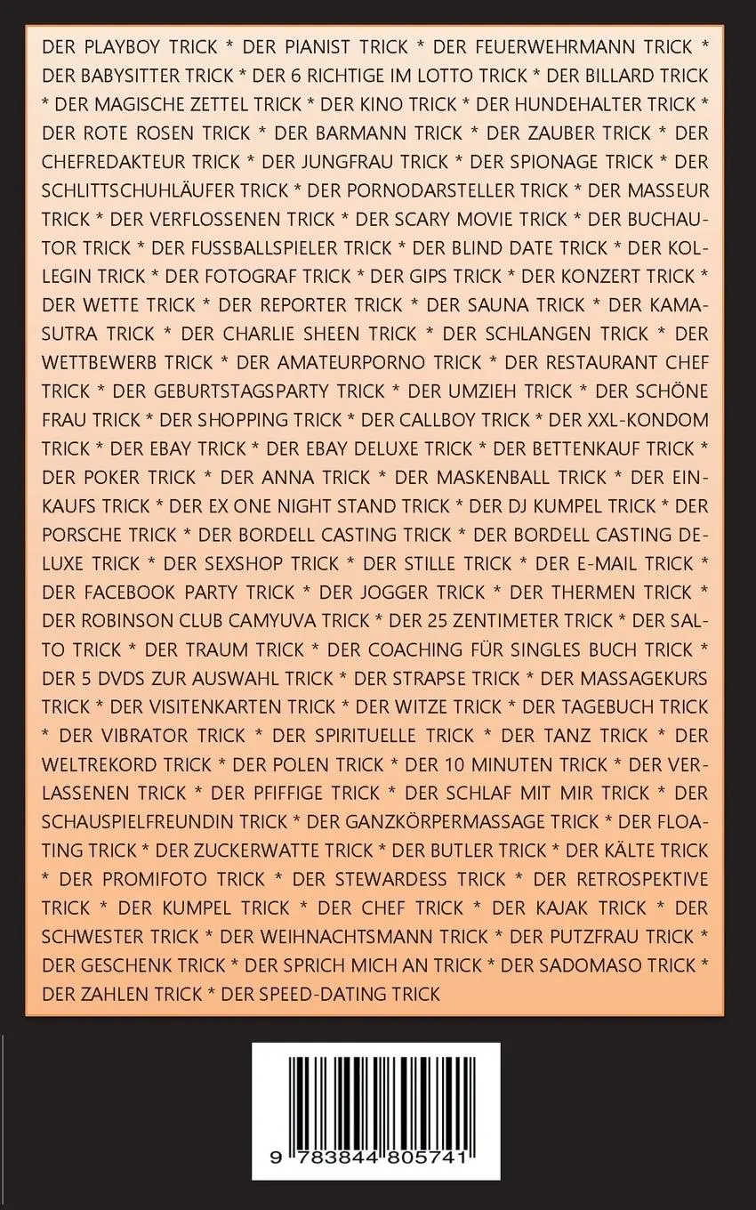 Rückseite: 9783844805741 | Sex Bomb | 100 Tricks, Frauen ins Bett zu bekommen | The Womanizer