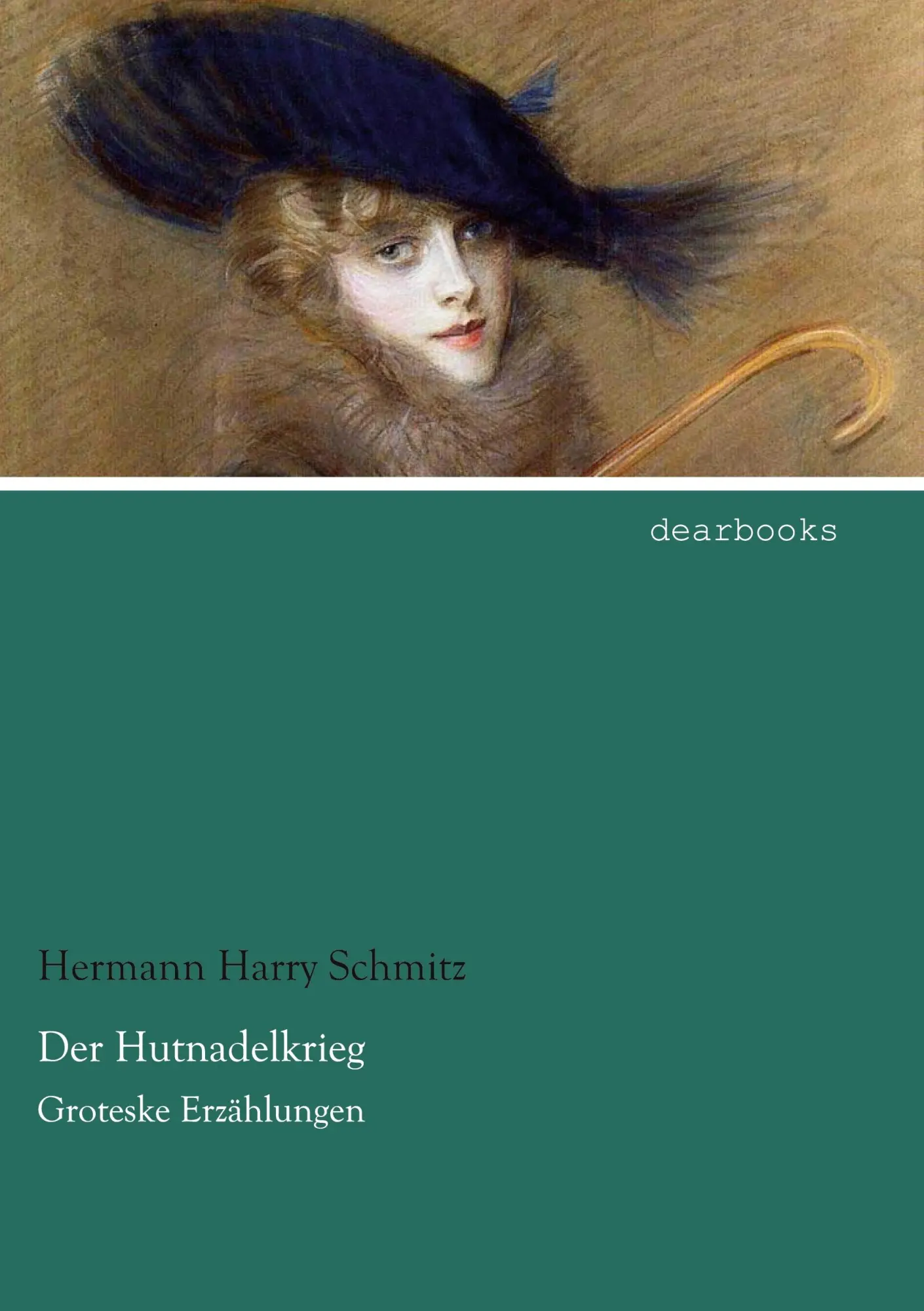 Cover: 9783954555741 | Der Hutnadelkrieg | Groteske Erzählungen | Hermann Harry Schmitz