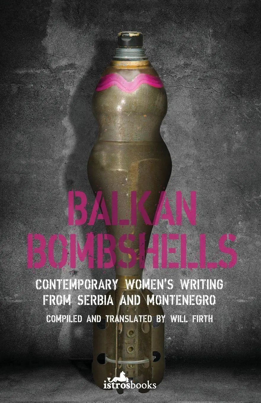 Cover: 9781912545841 | Balkan Bombshells | Will Firth | Taschenbuch | Kartoniert / Broschiert