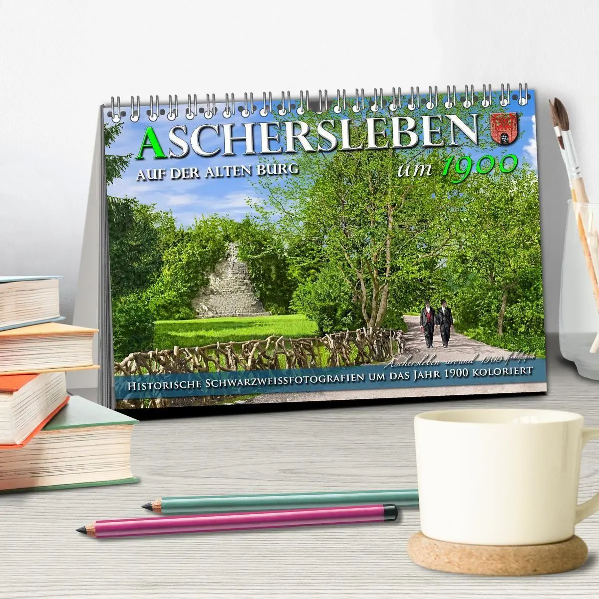 Bild: 9783516725841 | Aschersleben um 1900 - Auf der alten Burg - Kolorierte...