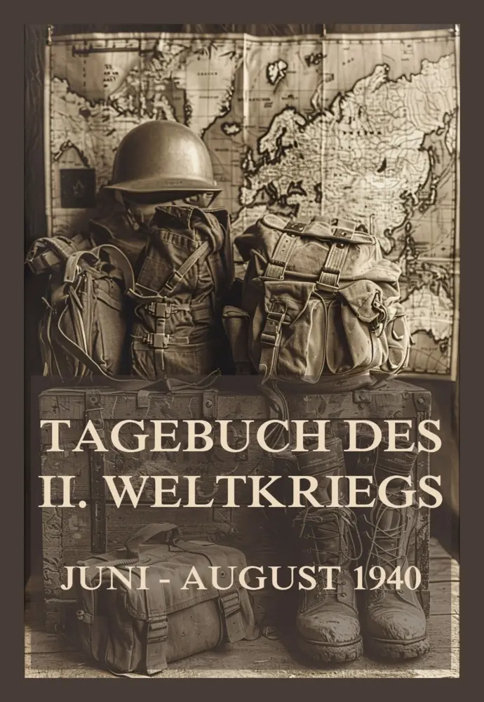 Cover: 9783988685841 | Tagebuch des II. Weltkriegs, Band 4 | Juni bis August 1940 | Beck
