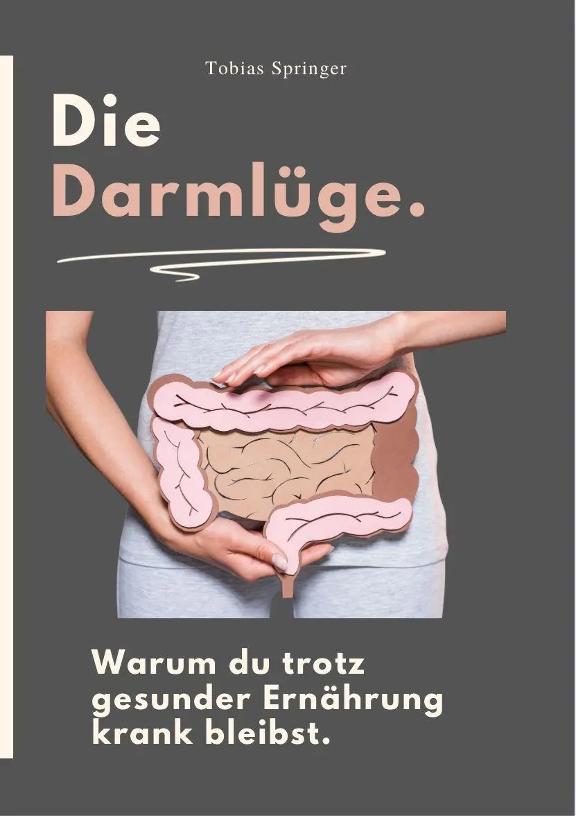 Cover: 9791281365841 | DIE DARMLÜGE | Warum du trotz gesunder Ernährung krank bleibst. | Buch