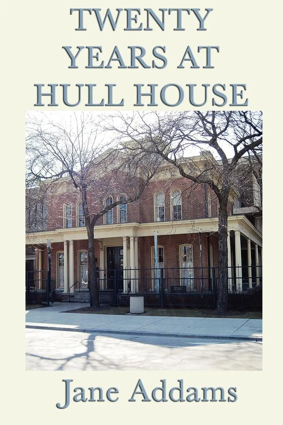 Cover: 9781617205941 | Twenty Years at Hull House | Jane Addams | Taschenbuch | Englisch