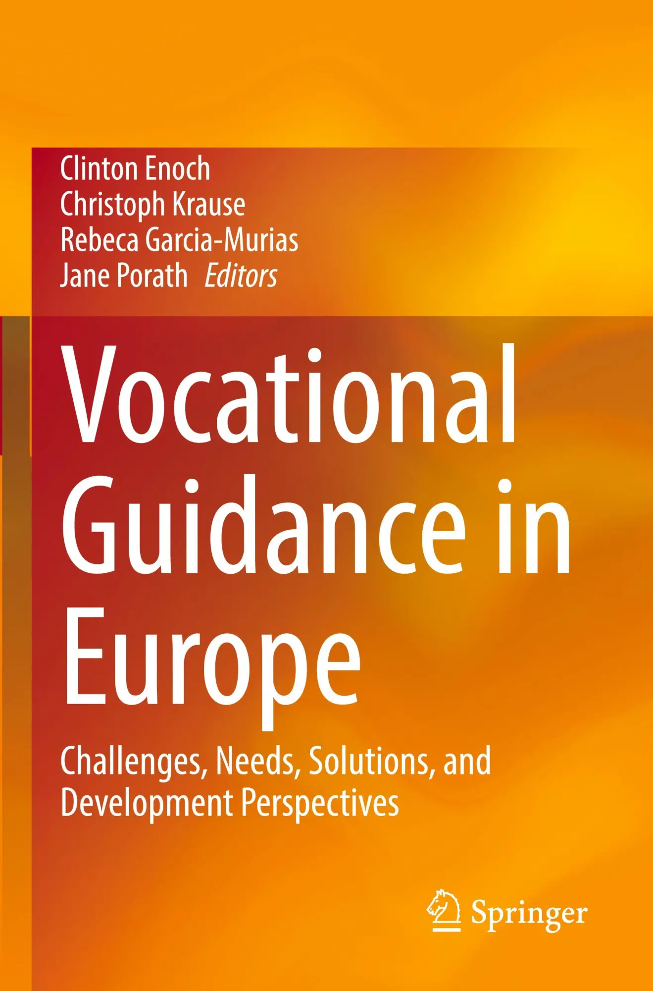 Vocational Guidance in Europe: Challenges, Needs, Solutions, and Development Perspectives