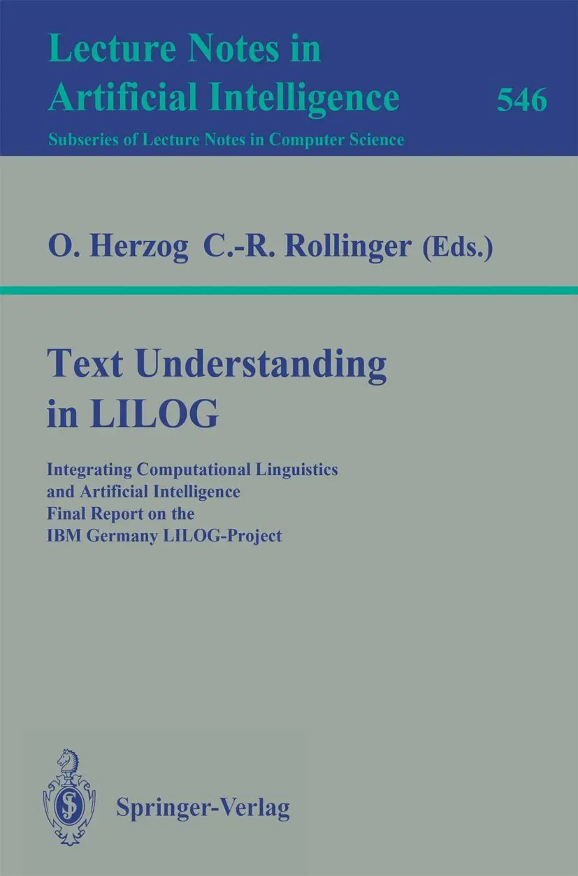 Cover: 9783540545941 | Text Understanding in LILOG | Claus-Rainer Rollinger (u. a.) | Buch