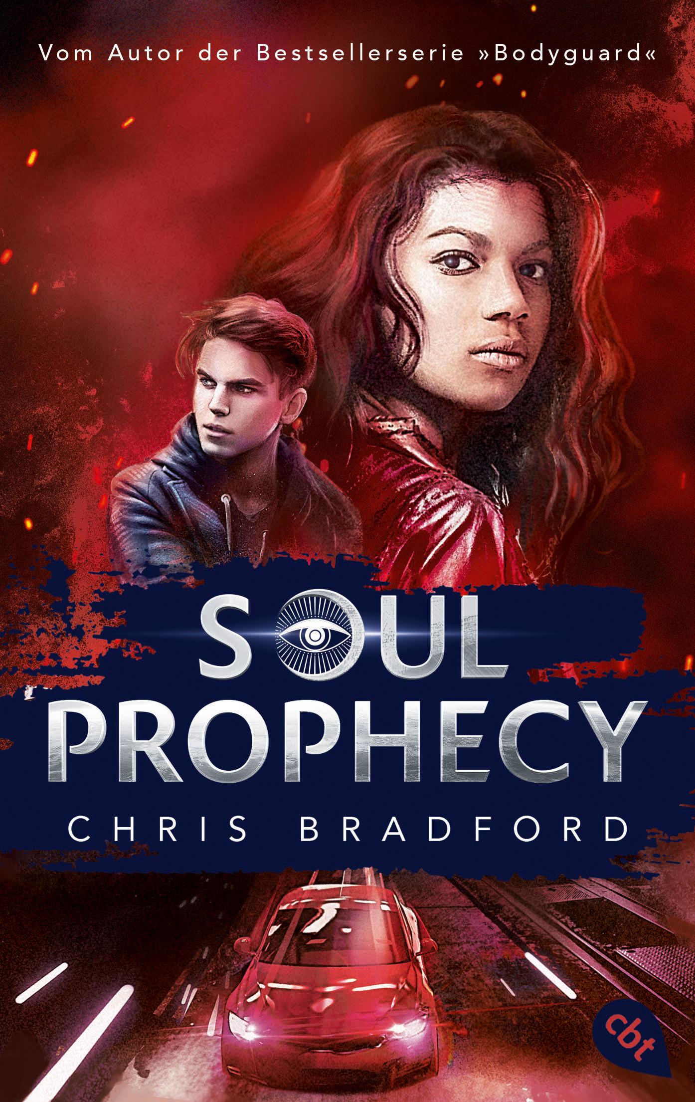 Cover: 9783570315941 | SOUL PROPHECY | Vom Autor der Bestsellerserie 'Bodyguard' | Bradford