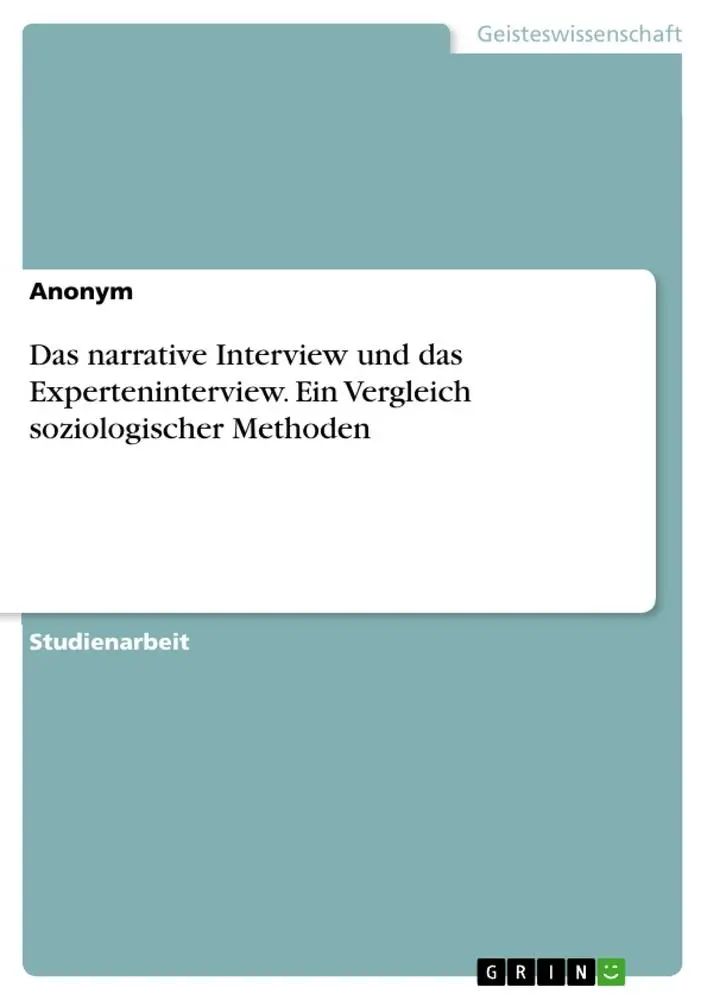 Cover: 9783668285941 | Das narrative Interview und das Experteninterview. Ein Vergleich...