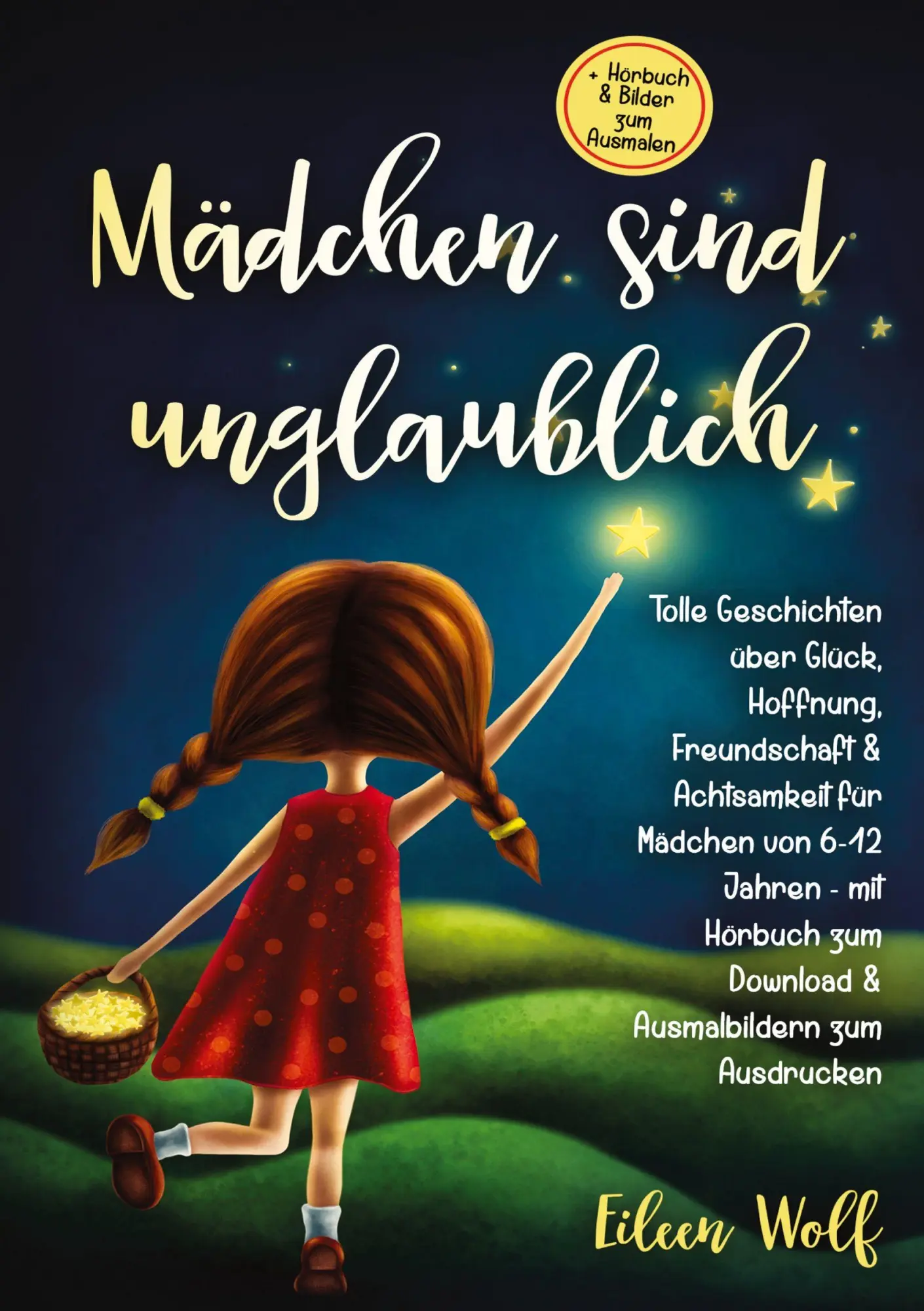 Cover: 9783989355941 | Mädchen sind unglaublich | Eileen Wolf | Taschenbuch | 80 S. | Deutsch