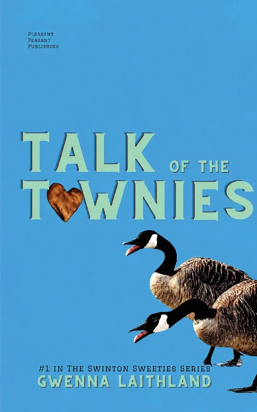 Cover: 9798992575941 | Talk of the Townies | Swinton Sweeties Series #1 | Gwenna Laithland