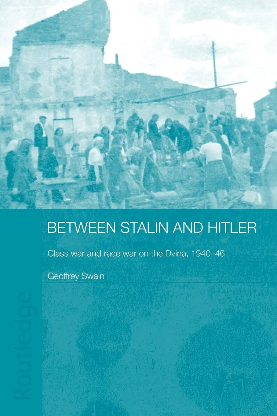 Cover: 9780415546041 | Between Stalin and Hitler | Geoffrey Swain | Taschenbuch | Englisch