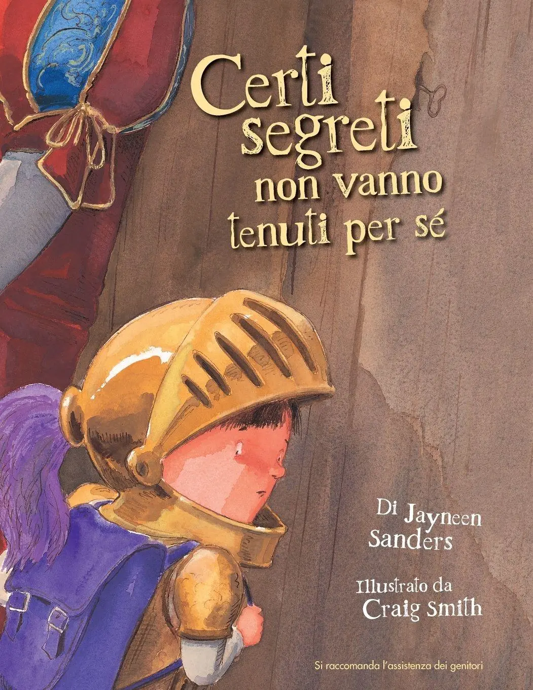 Cover: 9780987186041 | Certi Segreti Non Vanno Tenuti Per Se | Jayneen Sanders | Taschenbuch