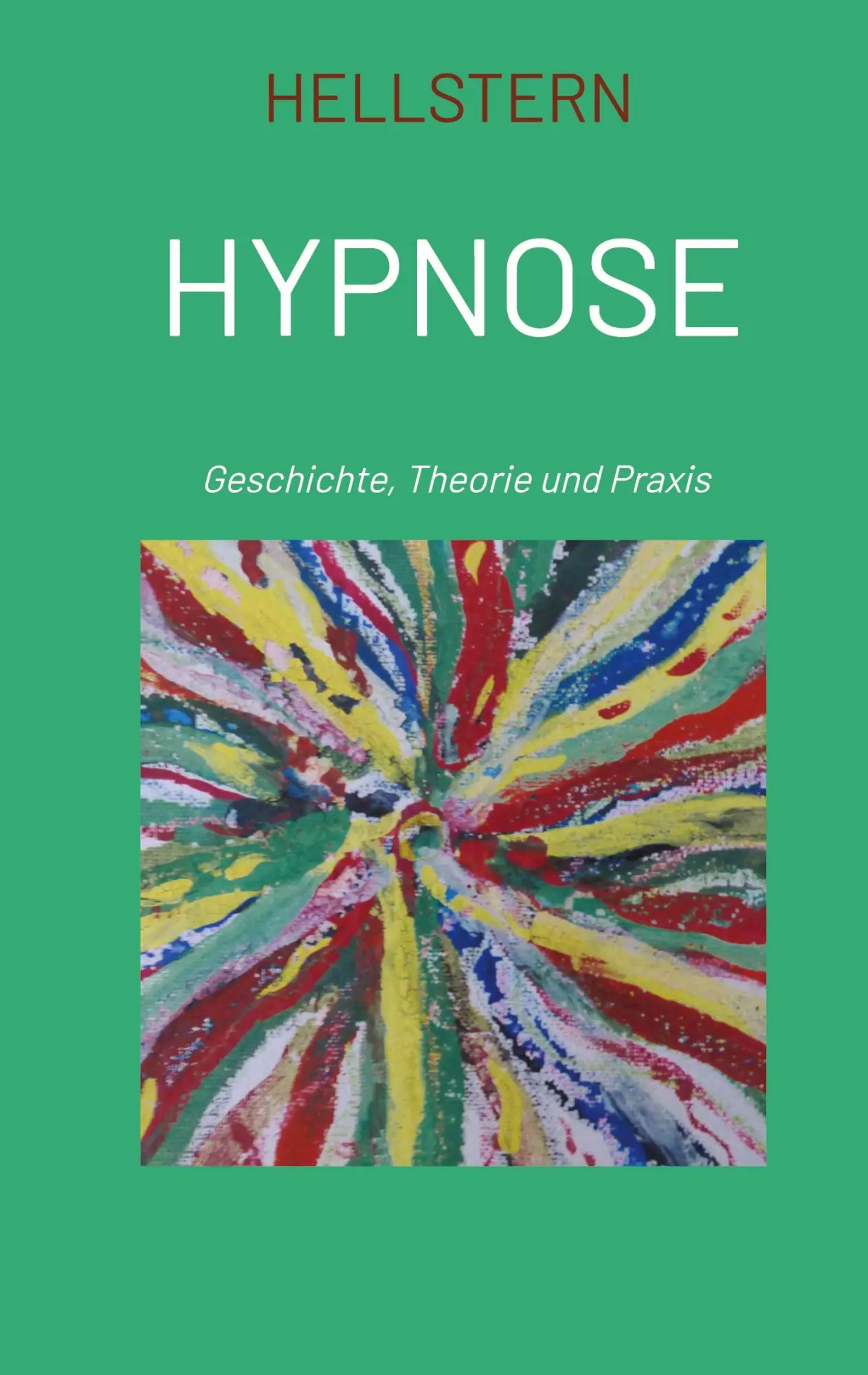 Cover: 9783384706041 | Hypnose (Softcover) | Geschichte, Theorie und Praxis | Lichts | Buch