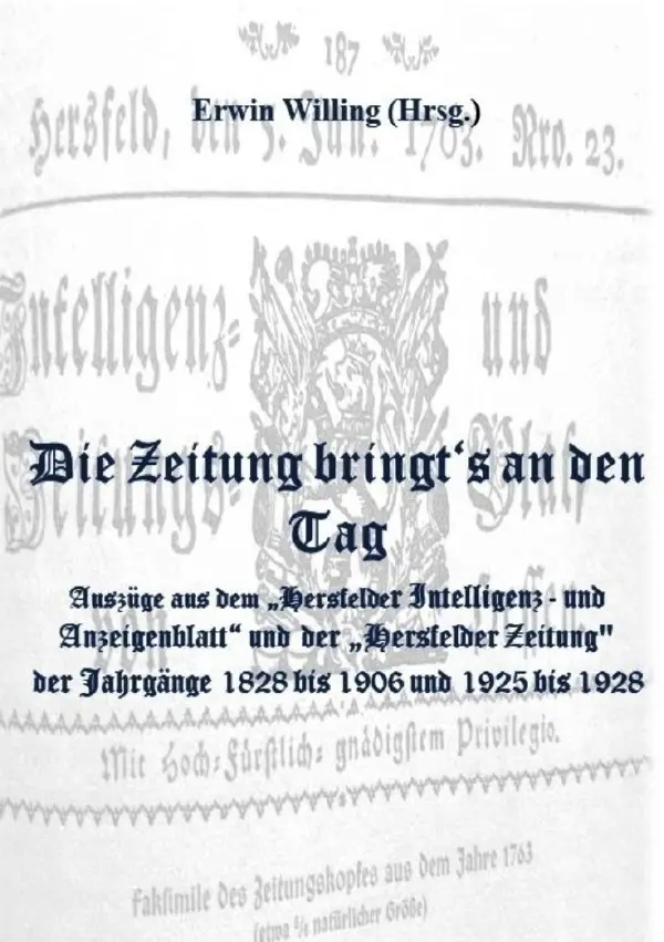 Cover: 9783565286041 | Die Zeitung bringt's an den Tag | Erwin Willing | Taschenbuch | 404 S.