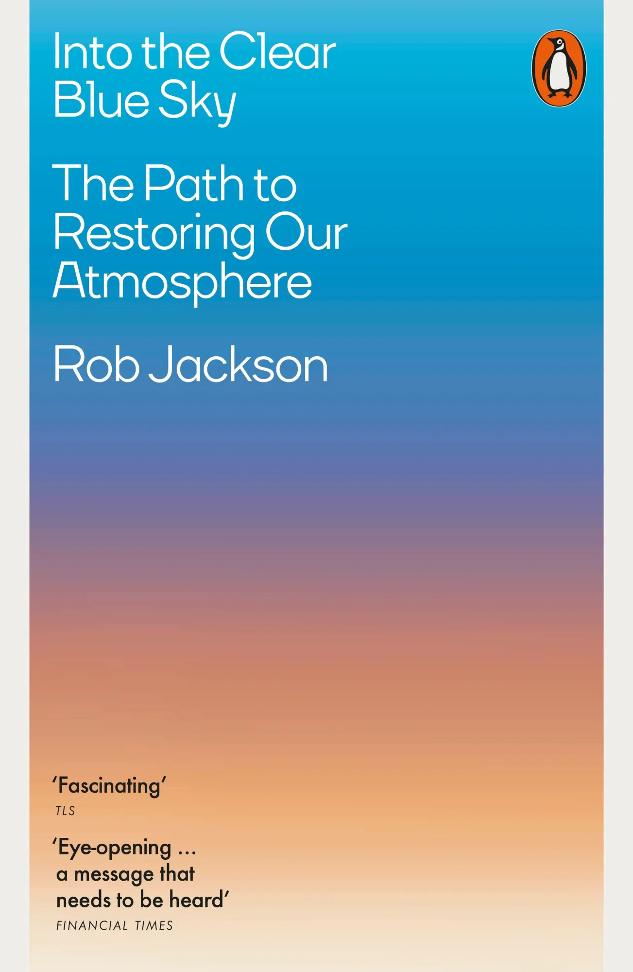 Cover: 9780141996141 | Into the Clear Blue Sky | The Path to Restoring Our Atmosphere | Buch Cover: 9780141996141 | Into the Clear Blue Sky | The Path to Restoring Our Atmosphere | Buch