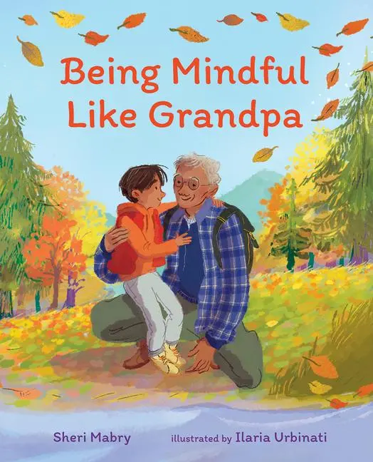 Cover: 9780807506141 | Being Mindful Like Grandpa | Sheri Mabry | Buch | Gebunden | Englisch