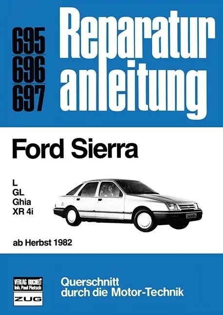 Cover: 9783716816141 | Ford Sierra L / GL / Ghia / XR 4i ab Herbst 1982 | L, GL, Ghia, XR 4i